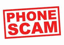 Beware of Recent Phone Scams