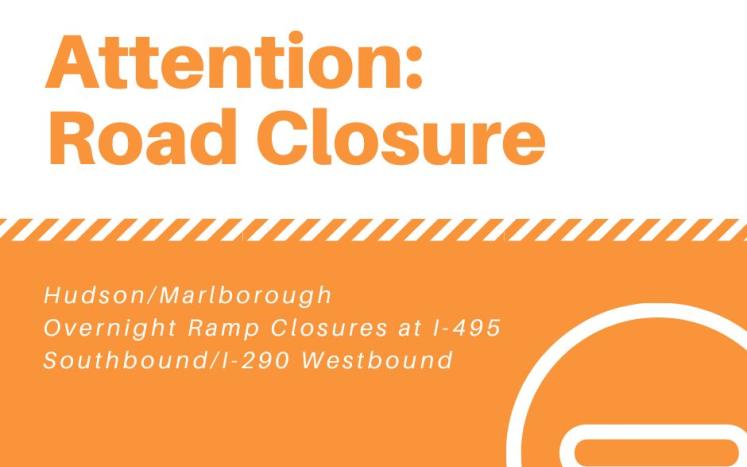 Hudson/Marlborough Overnight Ramp Closures at I-495 Southbound/I-290 Westbound