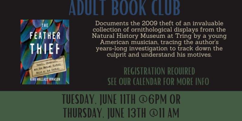 Adult Book Club meeting Tuesday June 11 at 6PM or Thursday June 13 at 11AM
